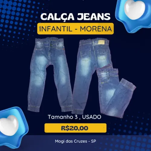 calça jeans tamanho 3 (USADO EM BOM ESTADO)  - Dia das crianças