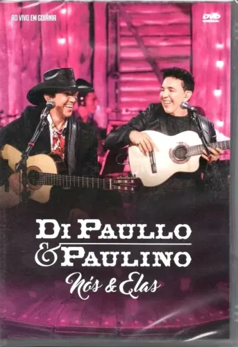 Dvd DI PAULLO e PAULINO - NÓS e ELAS 2018 Br - L A C R A D O