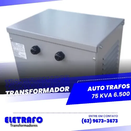 Auto Trafo 75 kVA - Eficiência Energética para sua Operação