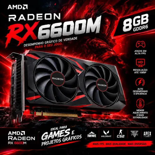 RX 6600M 8GB GDDR6 ? DESEMPENHO GAMER!