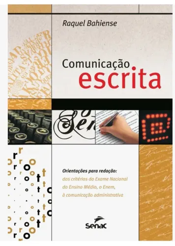 Comunicação escrita - Bahiense, Raquel - Editora Senac São Paulo - Capa Mole