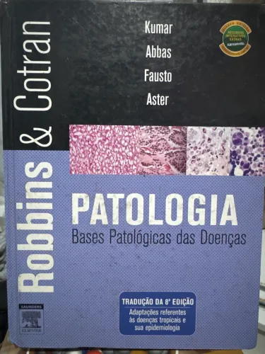 Livro de Robbins & Cotran - Patologia bases patológicas das doenças - 8ª edição