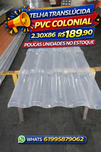 TELHA TRANSLÚCIDA 2.30X86 MODELO COLONIAL A VISTA R$189,90 POUCAS UNIDADES NO ESTOQUE!!!!