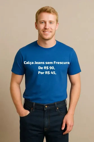 Calça Jeans sem Frescura - Oferta Imperdível!