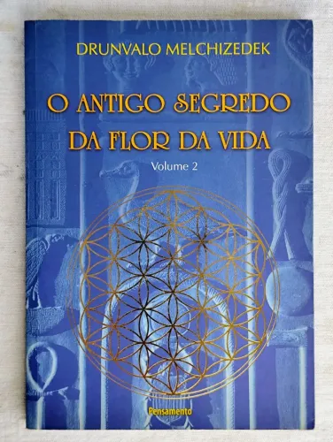 O antigo segredo da flor da vida vol.2 
