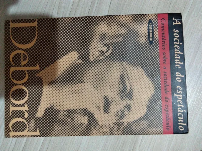 A sociedade do espetáculo - Debord