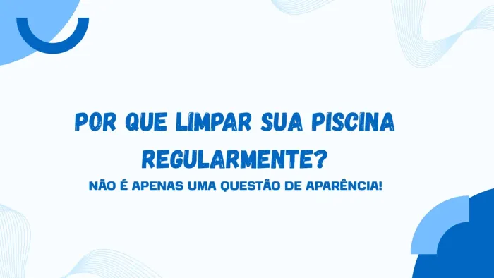 Compromisso com a qualidade da sua piscina