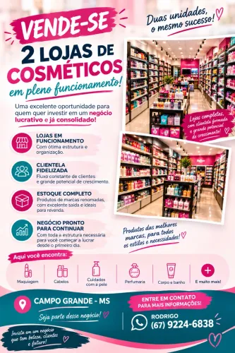 Oportunidade em duas lojas de cosméticos em pleno funcionamento em Campo Grande Ms