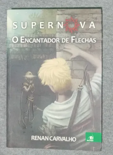 Supernova: O encantador de flechas Renan Carvalho