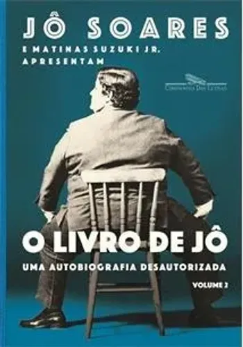 Livro de Jô: Uma Autobiografia Desautorizada- Volume 2