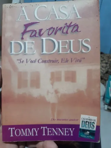A Casa Favorita de Deus - Tommy Tenney