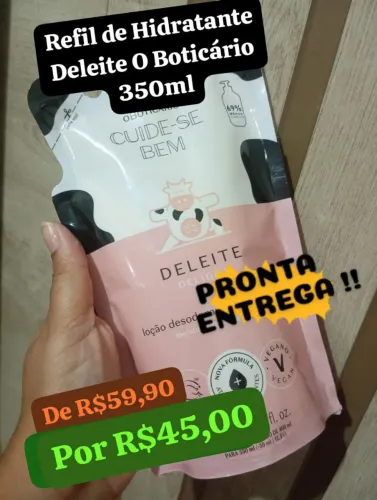 QUEIMA DE ESTOQUE!!!REFIL DELEITE O BOTICÁRIO DE R$64,90 POR R$45,00 CADA