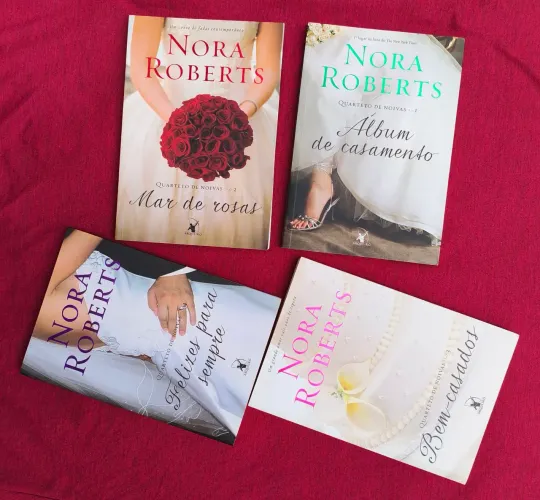 Álbum de Casamento/ Mar de Rosas/ Bem Casados/ Felizes Para Sempre - Nora Roberts
