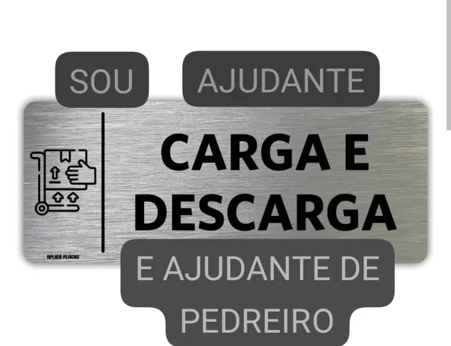 Sou ajudante de carga e descarga e Ajudante de Pedreiro 