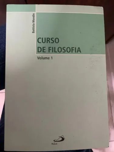Curso de Filosofia Vol. 1 - Battista Mondin (Paulus)