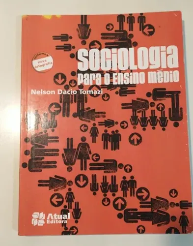Sociologia para o Ensino Médio 1a edição