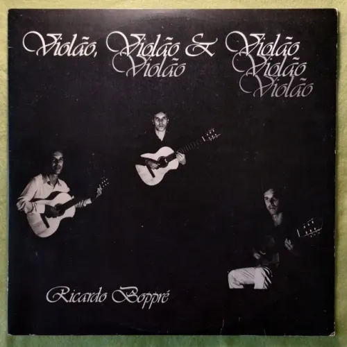 Disco de Vinil Ricardo Boppré - Violão, Violão & Violão