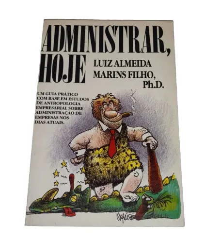 Livro - Administrar Hoje ( Luiz Almeida Marins Filho PHD )