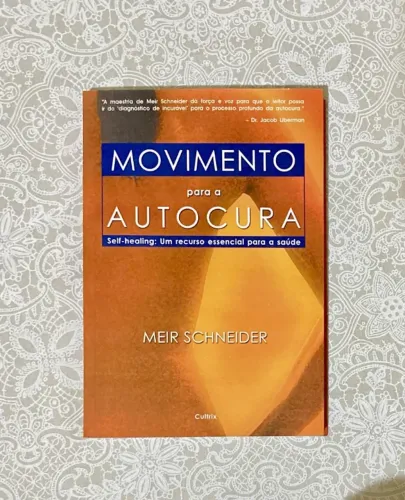 Livro Movimento Para a Autocura - Meir Schneider