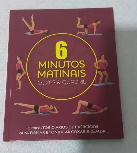 Livro 6 Minutos Matinais Coxas & Quadril