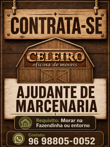 CONTRATANDO AJUDANTE DE MARCENARIA, PERÍODO INTEGRAL