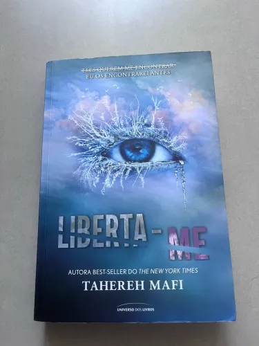 Liberta-me - Tahereh Mafi | Saga Estilhaça-me | Ótimo estado