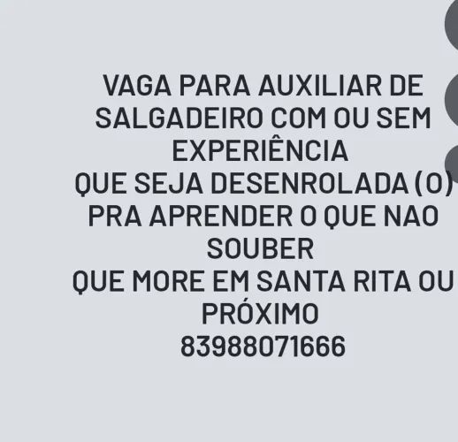 Vaga para auxiliar de salgadeiro