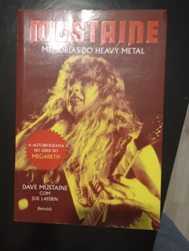 Mustaine: Memórias do Heavy Metal - Autobiografia do Líder do Megadeth