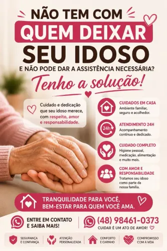 NÃO TEM COM QUEM DEIXAR SEU IDOSO?
