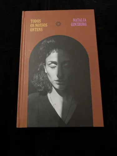 LIVRO: TODOS OS NOSSOS ONTENS, de Natália Ginzburg