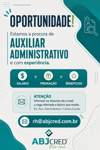 ? Faça Parte da Nossa Equipe - Auxiliar Administrativo