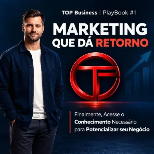 MARKETING QUE DÁ RETORNO - PlayBook #1