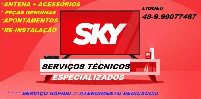 Serviços Técnicos SKY, Especializados!! Atendimento Rápido- Orçamento Grátis!