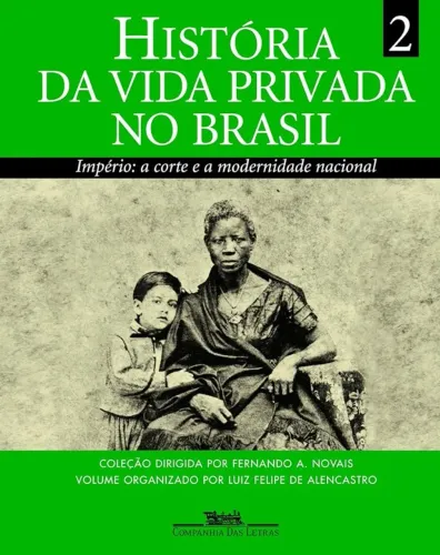 Livro "História da Vida Privada no Brasil", Volume 2