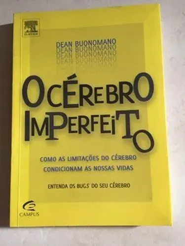 O Cérebro Imperfeito - Dean Buonomano