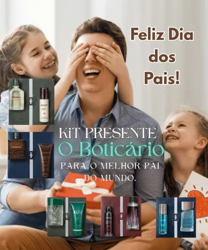 Kit presente dia dos Pais o Boticário 