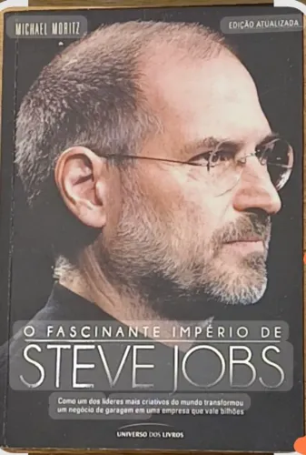 O FASCINANTE IMPÉRIO DE STEVE JOBS