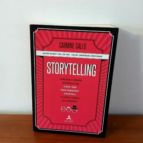 Storytelling: Aprenda a Contar Histórias com Steve Jobs, Papa Francisco, Churchill - Carmi