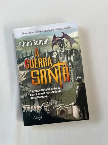 A Guerra Santa - John Bunyan