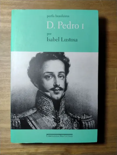 Perfis Brasileiros. D. Pedro I - Isabel Lustosa. Livro NOVO!!