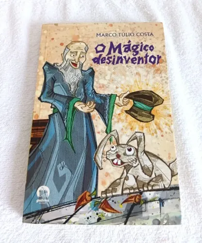 Livro O Mágico Desinventor - Marco Túlio Costa