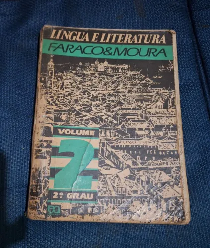 Língua e Literatura Vol. 2 -2o Grau - Faraco & Moura