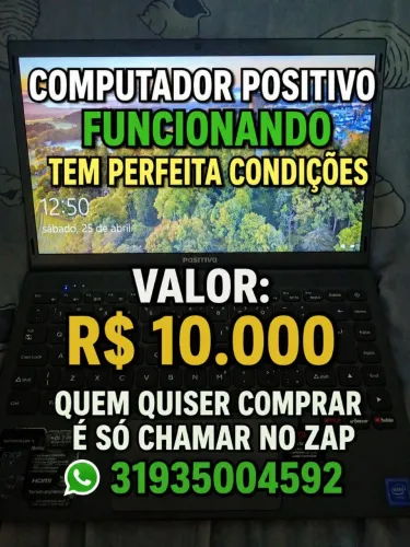 Vendo notebook positivo valor r$ 10.000 quem quiser comprar chama aí?