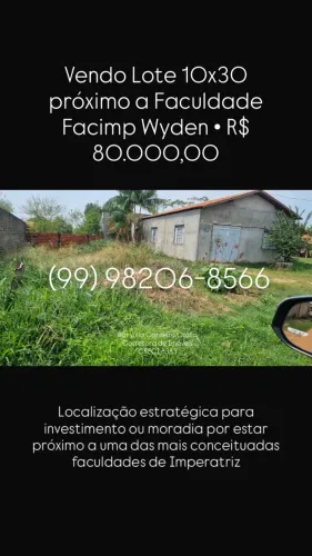 Vendo terreno lote 10x30 próximo a Faculdade Facimp Wyden em Imperatriz