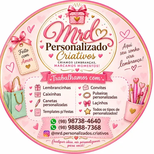 Lembrancinhas personalizadas em geral.