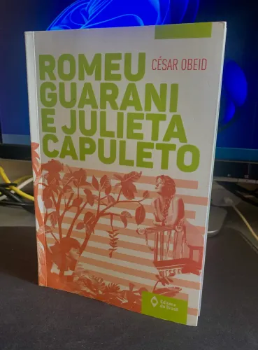 Livro Romeu Guarani e Julieta Capuleto