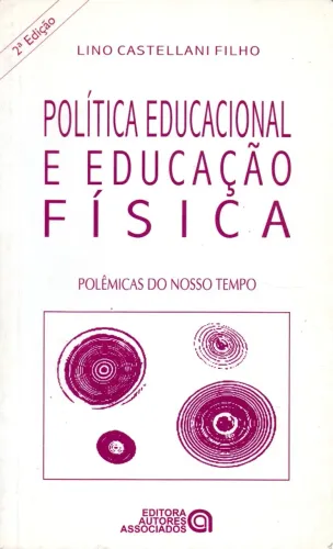 Livro - Politica Educacional e Educação Física / Lino Castellani Filho