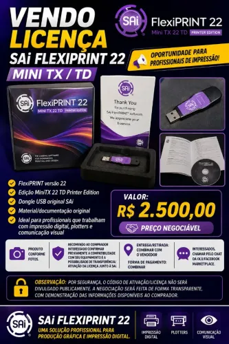 ? VENDO LICENÇA SAi FLEXIPRINT 22 - MINI TX / TD