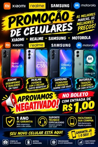 CELULARES NO BOLETO COM ENTRADA DE 0.99 APROVAMOS NEGATIVADOS