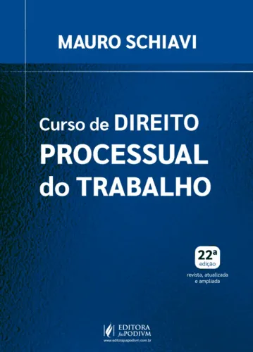 Livro: curso de direito processual do trabalho - 22 edição - schiavi - 20.02.2026